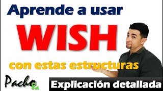 Aprende a usar WISH para DESEOS  Explicación detallada con estructuras y ejemplos  Clases inglés [upl. by Dlarej]