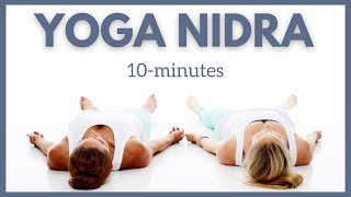 Ten Minute Yoga Nidra  Body Scan Meditation [upl. by Yannodrahc]