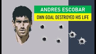 Andres Escobar  Life Ends After Scoring An Own Goal [upl. by Attennaej166]