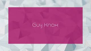 Guy Knox  appearance [upl. by Solracesoj]