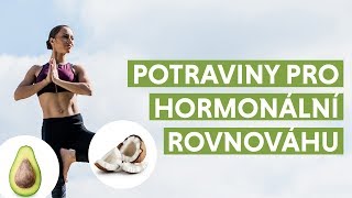 Videorádce 4 potraviny pro správnou hormonální rovnováhu [upl. by Dosh940]