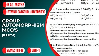 Group automorphism  Multiple Choice Questions Part1 MCQ  RTMNU  Nagpur University  BScMaths [upl. by Files]