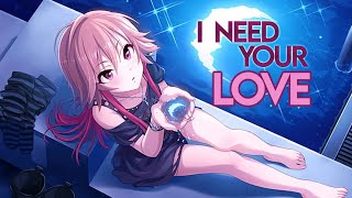 ♪ Nightcore  I Need Your Love  Lyrics [upl. by Akenot]