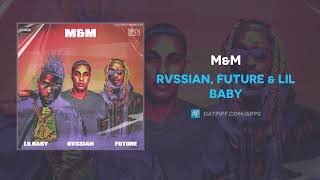 Rvssian Future amp Lil Baby  MampM AUDIO [upl. by Judah]