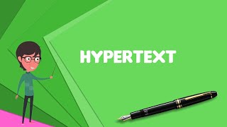 What is Hypertext Explain Hypertext Define Hypertext Meaning of Hypertext [upl. by Hermy443]