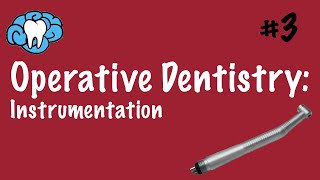 Operative Dentistry  Instrumentation  INBDE ADAT [upl. by Laikeze]