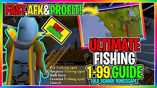 OSRS  Ultimate 199 Fishing Guide  Profitable Method   EVERYTHING YOU NEED TO KNOW [upl. by Fineberg]