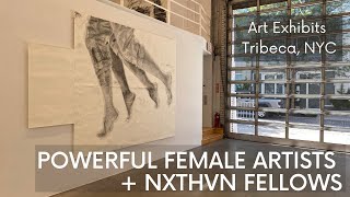 Exploring Art Exhibits in Tribeca NYC Powerful Female Artists  NXTHVN Fellows [upl. by Ennaer]