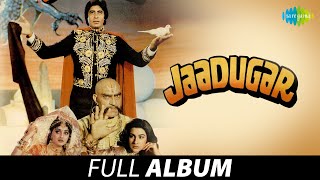 Jaadugar  Full Album  Amitabh Bachchan  Jaya Prada  Padosan Apni Murgi Ko Rakhna  Main Jaadugar [upl. by Ldnek]