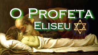 O PROFETA ELISEU [upl. by Nidia]