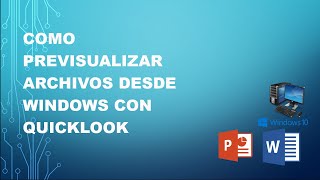 Como Previsualizar Archivos Desde Windows Con QuickLook [upl. by Perice]