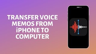 How to Transfer Voice Memos From iPhone to Computer [upl. by Aleusnoc]