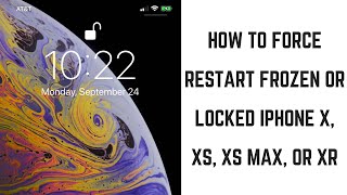 How to Force Restart a Frozen iPhone X iPhone XS iPhone XS Max or iPhone XR [upl. by Neyut]