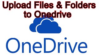 How To Upload Files and Folders to Onedrive  Upload Multiple Files amp Folders [upl. by Anilegna]