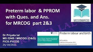 Class on 25 04 2021 PreTerm Labour PPROM  GTG 73 Nice guideline Preterm NG25 and Ques amp Ans [upl. by Yetty]