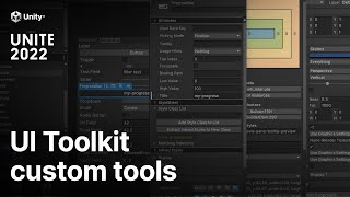 Extending the Unity Editor with custom tools using UI Toolkit  Unite 2022 [upl. by Clardy]