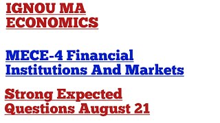 MECE4 Financial Institutions And Markets Expected Guess Questions IGNOU MA ECONOMICS [upl. by Cy]