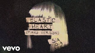 Sia  Elastic Heart Piano Version  Official Audio [upl. by Marissa17]