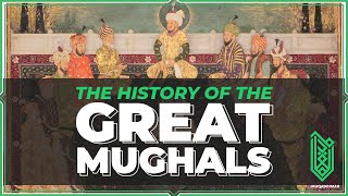 The History of the Great Mughals Babur to Aurangzeb  1483  1707 [upl. by Gasser]