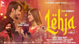 LEHJA OFFICIAL VIDEO  ABHI DUTT  FAISU  JANNAT ZUBAIR  VIKRAM M  MK BLIVE  BLIVE MUSIC [upl. by Gasser]