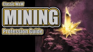 Classic WoW Mining Profession Guide and Leveling 1300 [upl. by Kcaz]