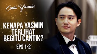 Romeo Terpesona Sama Kecantikan Yasmin  CINTA YASMIN  EPS12 57 [upl. by Aromat148]