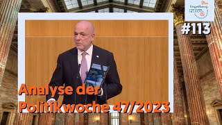 113 Politische Analyse Kalenderwoche 472023 [upl. by Sidnal]