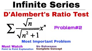 15 DAlemberts Ratio Test for Convergence  Complete Concept and Problem2  Infinite Series [upl. by Lehcir]