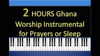 2 HOURS Ghana Worship Instrumental for prayers or sleep [upl. by Laenaj]