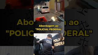 🟡 Abordagem CURIOSA essa  policiacivil policiamilitar policiafederal abordagem shorts [upl. by Nyltiac959]