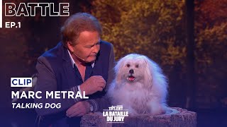 Marc Métral introduces his TALKING dog Miss Wendy  EP1 Battle Of Judges [upl. by Enaelem]