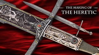 Making the Heretic  The Sword of the Year [upl. by Allerus]