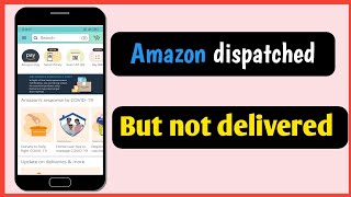 Amazon dispatched but not delivered [upl. by Sebbie]