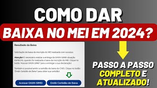 ✔MEI  Como dar BAIXA no MEI PASSO a PASSO  COMO CANCELAR CNPJ MEI Veja aqui [upl. by Deborath730]