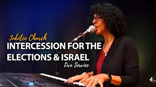 Jubilee Church  Intercession for the Elections amp Israel [upl. by Gonyea595]