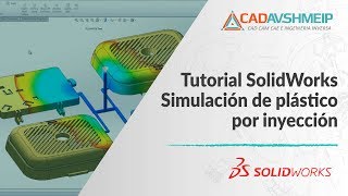 Tutorial SolidWorks Simulación de Plástico por Inyección [upl. by Ahsem]