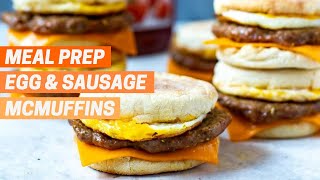 SAUSAGE EGG MCMUFFIN  Freezer friendly  meal prep McDonalds breakfast copycat recipe [upl. by Crifasi277]