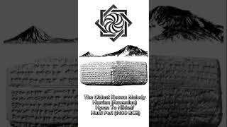 The Oldest Known Melody Hurrian Armenian Hymn To Nikkal Hurri Peri 1400 BCE [upl. by Ashien930]