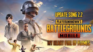 My Heart Full Of Flames  PUBG Mobile Update 22 Song pubgmobile pubg [upl. by Anelrahs87]