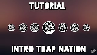 Intro Trap Nation Tutorial [upl. by Thornton39]