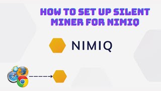 How to set up Silent Miner for Nimiq NIM on browser [upl. by Thedrick]