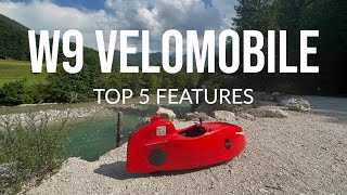 W9 Velomobile Top 5 Features [upl. by Ainafets]