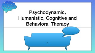 Psychodynamic Humanistic Cognitive and Behavioral Therapy Approaches to Therapy [upl. by Claiborn]