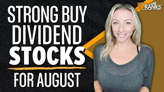 5 ‘Strong Buy’ Dividend Stocks for August Top Stocks for Passive Income AND Growth [upl. by Theresina]