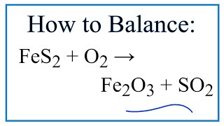 How to Balance FeS2  O2  Fe2O3  SO2 [upl. by Major]