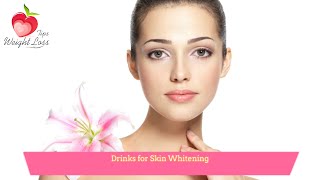 Skin whitening  Drinks for Skin Whitening [upl. by Luamaj]