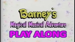 Barneys Magical Musical Adventure Play Along [upl. by Trudi]