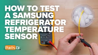 How to test Samsung Refrigerator Temperature Sensor Thermistor [upl. by Anirac]