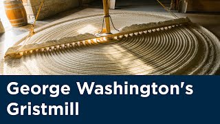 George Washingtons Gristmill at Mount Vernon [upl. by Elmajian]