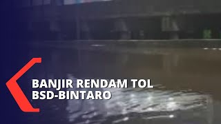 Hujan Deras Banjir Rendam Ruas Jalan Tol BSDBintaro [upl. by Atinnek669]